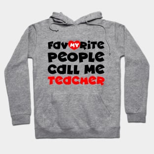 My favorite people call me teacher Hoodie